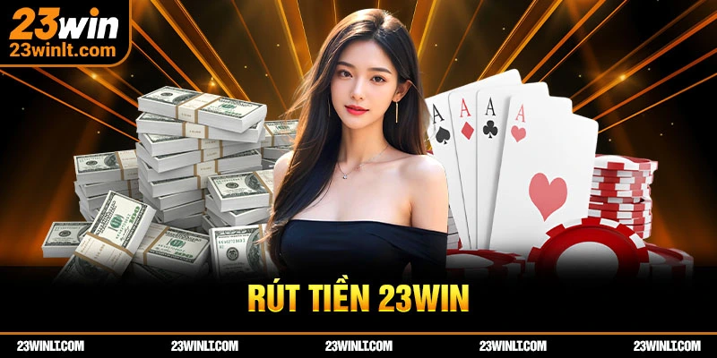 Rút Tiền 23WIN